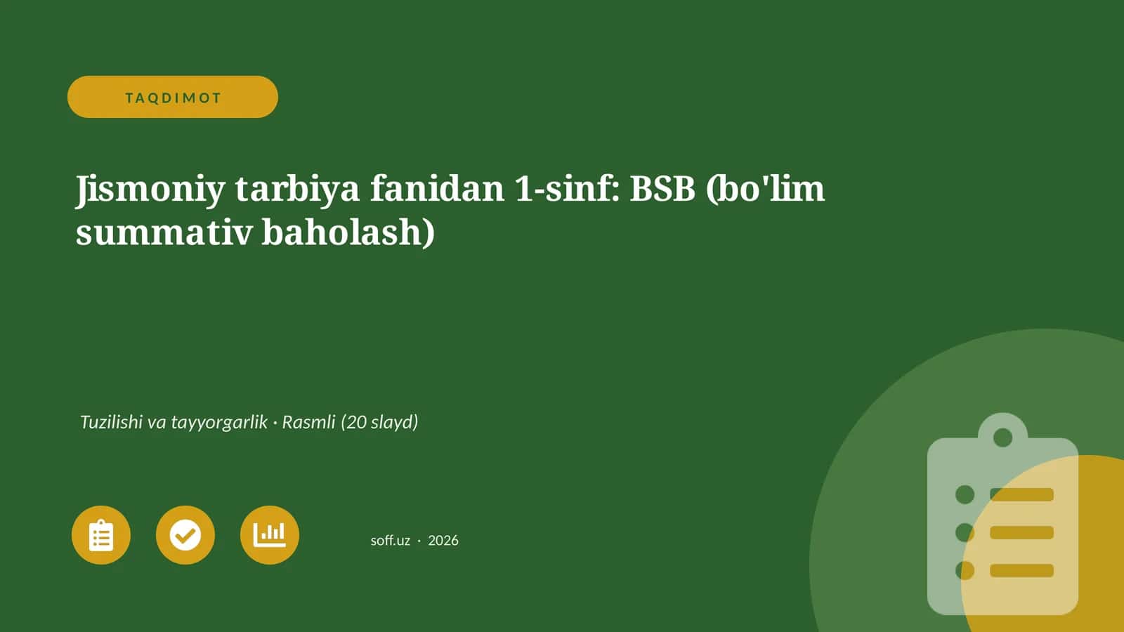 Jismoniy tarbiya fanidan 1-sinf: BSB (bo'lim summativ baholash) 1