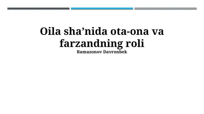 Oila shaʼnida ota-ona va farzandning roli 1