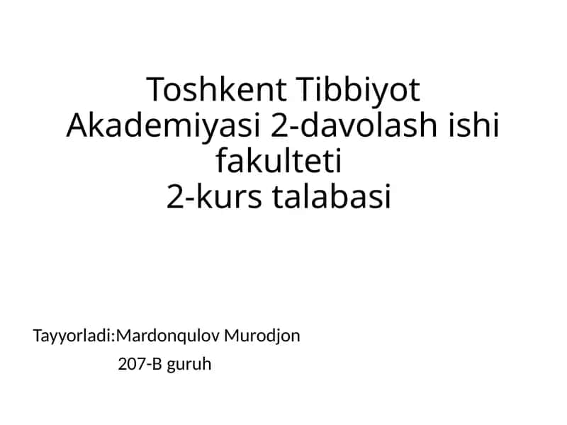 Toshkent Tibbiyot Akademiyasi 2-davolash ishifakulteti 2-kurs talabasi 1