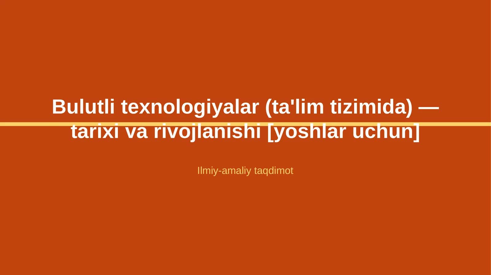 Bulutli texnologiyalar (ta'lim tizimida) — tarixi va rivojlanishi [yoshlar uchun] 1
