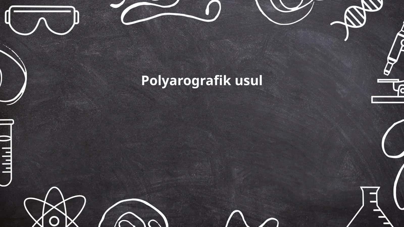 Polyarografik usul 1