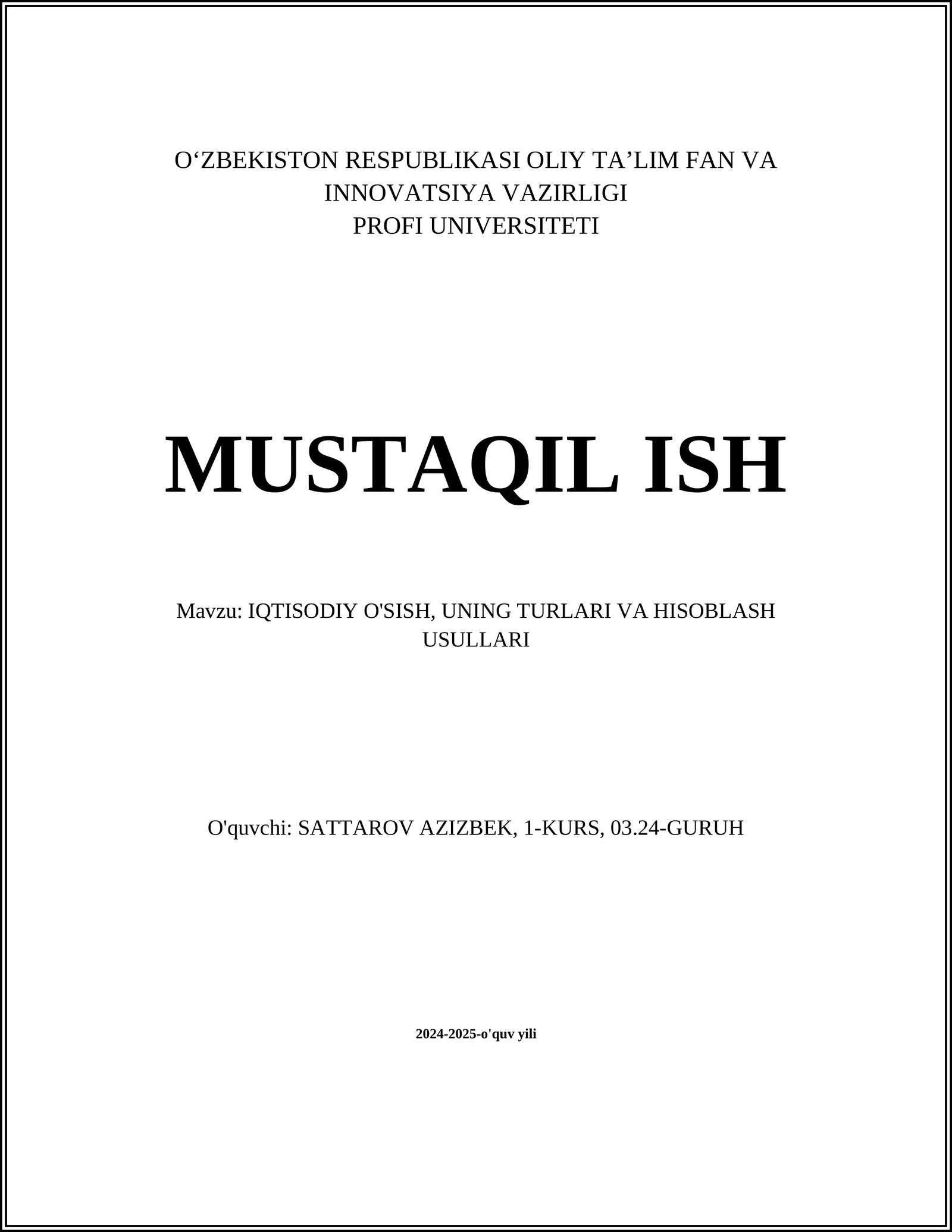 IQTISODIY O'SISH, UNING TURLARI VA HISOBLASH USULLARI 1