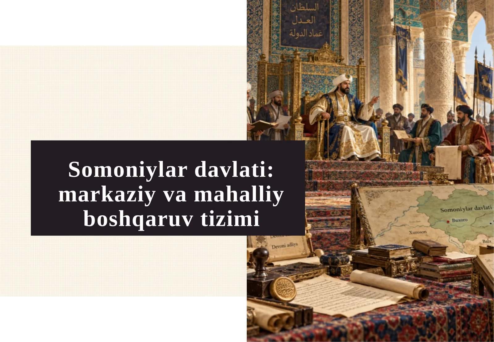 Somoniylar davlati: markaziy va mahalliy boshqaruv tizimi 1