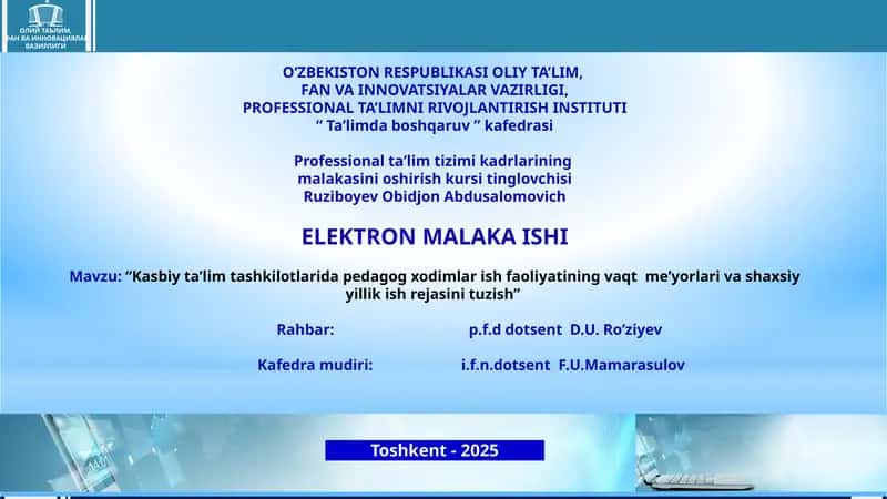 Kasbiy ta’lim tashkilotlarida pedagog xodimlar ish faoliyatining vaqt  me’yorlari va shaxsiy yillik ish rejasini tuzish 1