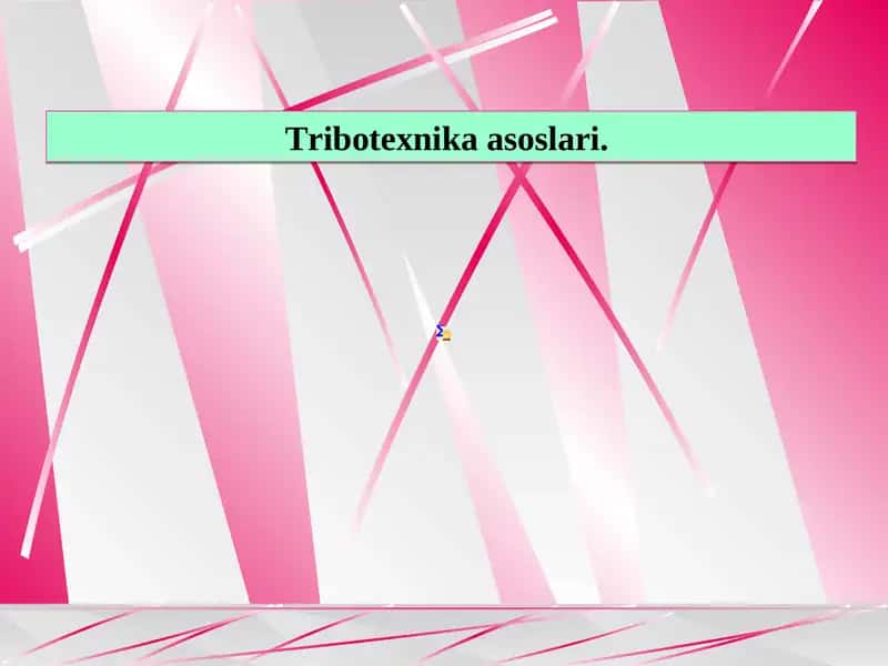 Tribotexnika asoslari 1