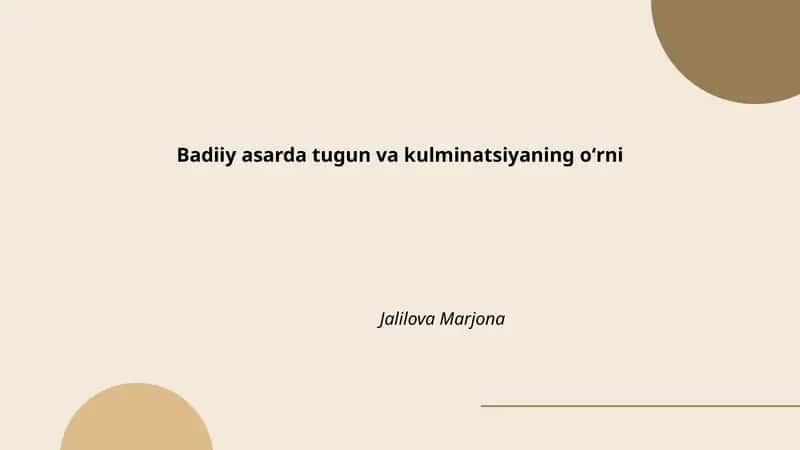Badiiy asarda tugun va kulminatsiyaning oʻrni 1