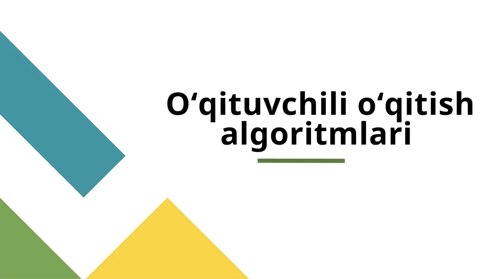 Oʻqituvchili oʻqitish algoritmlari 1
