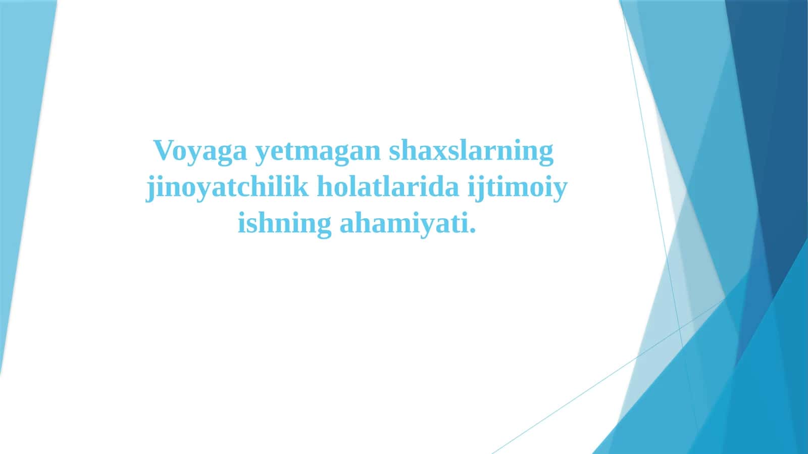 Voyaga yetmagan shaxslarning  jinoyatchilik holatlarida ijtimoiy ishning ahamiyati. 1