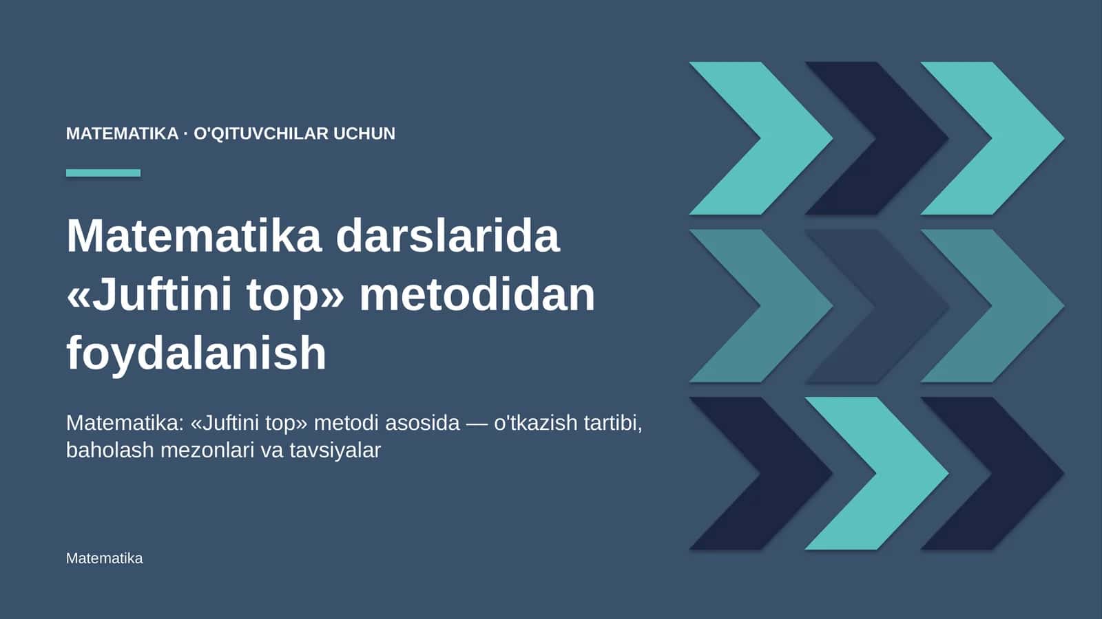 matematika darslarida juftini top metodidan foydalanish 2650 1
