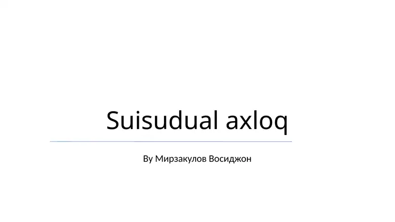Suisudual axloq 1