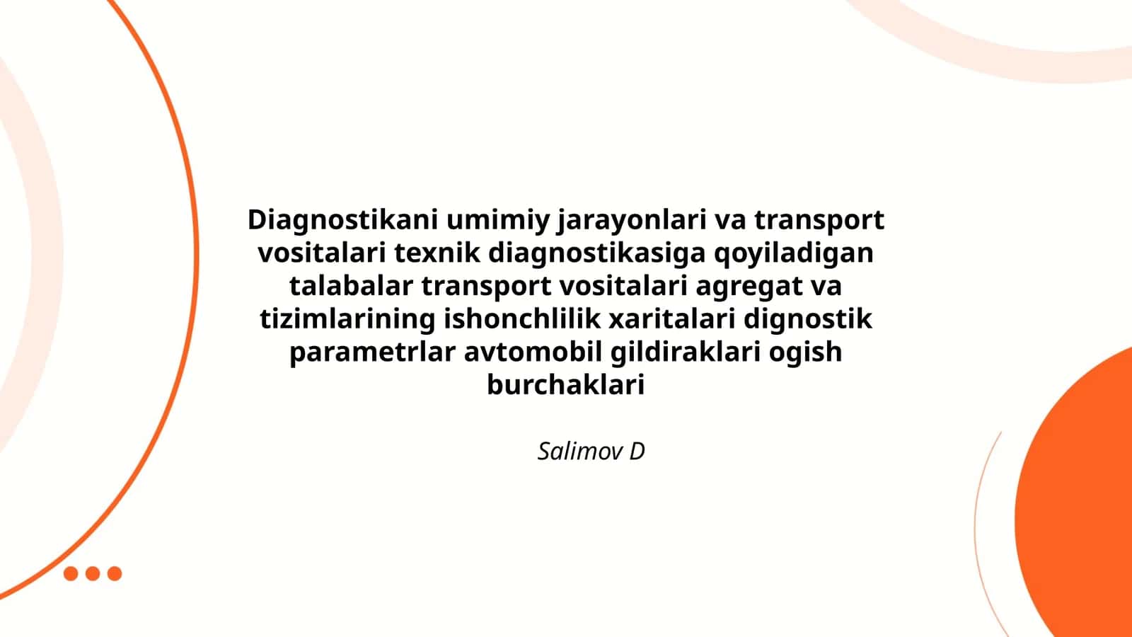 Diagnostikani umimiy jarayonlari va transport vositalari texnik diagnostikasiga qoyiladigan talabalar transport vositalari agregat va tizimlarining ishonchlilik xaritalari dignostik parametrlar avtomobil gildiraklari ogish burchaklari 1