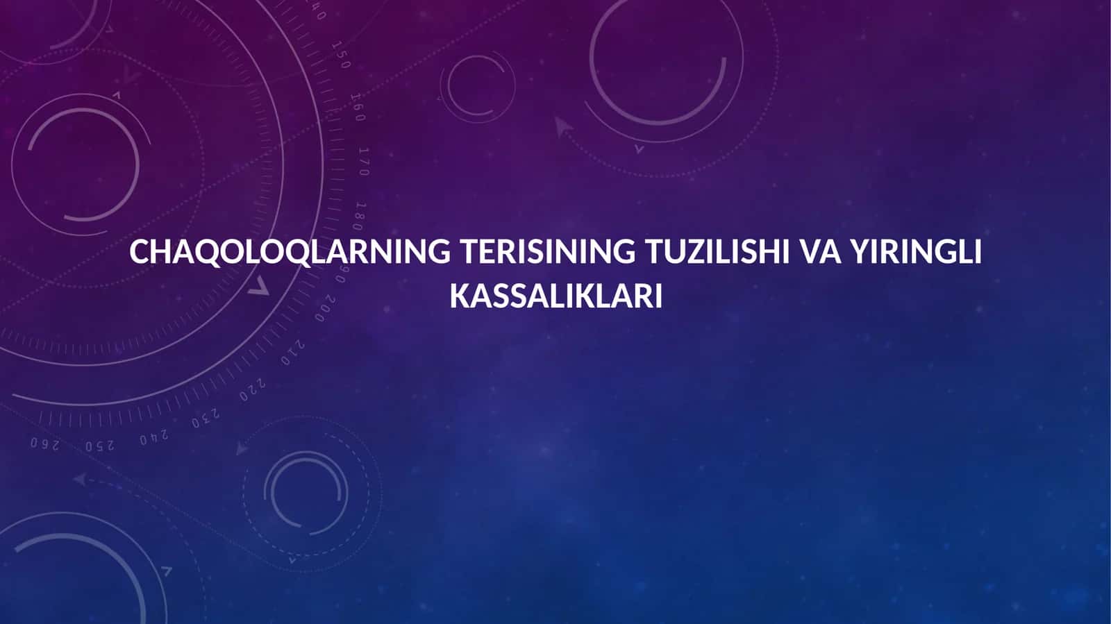 Chaqoloqlarning terisining tuzilishi va yiringlik asaliklari 1
