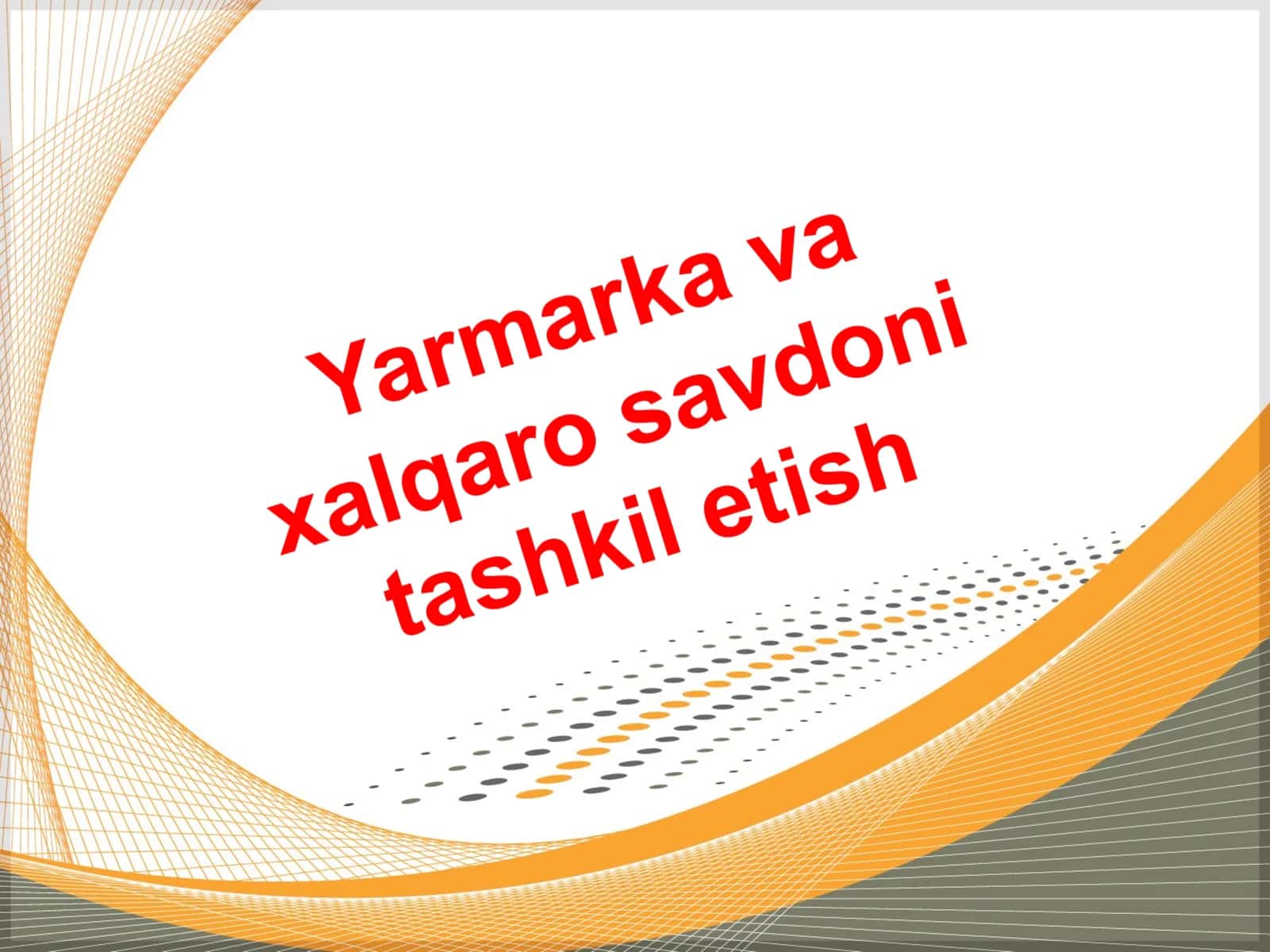 Turli shakldagi ulgurji savdоlar 1