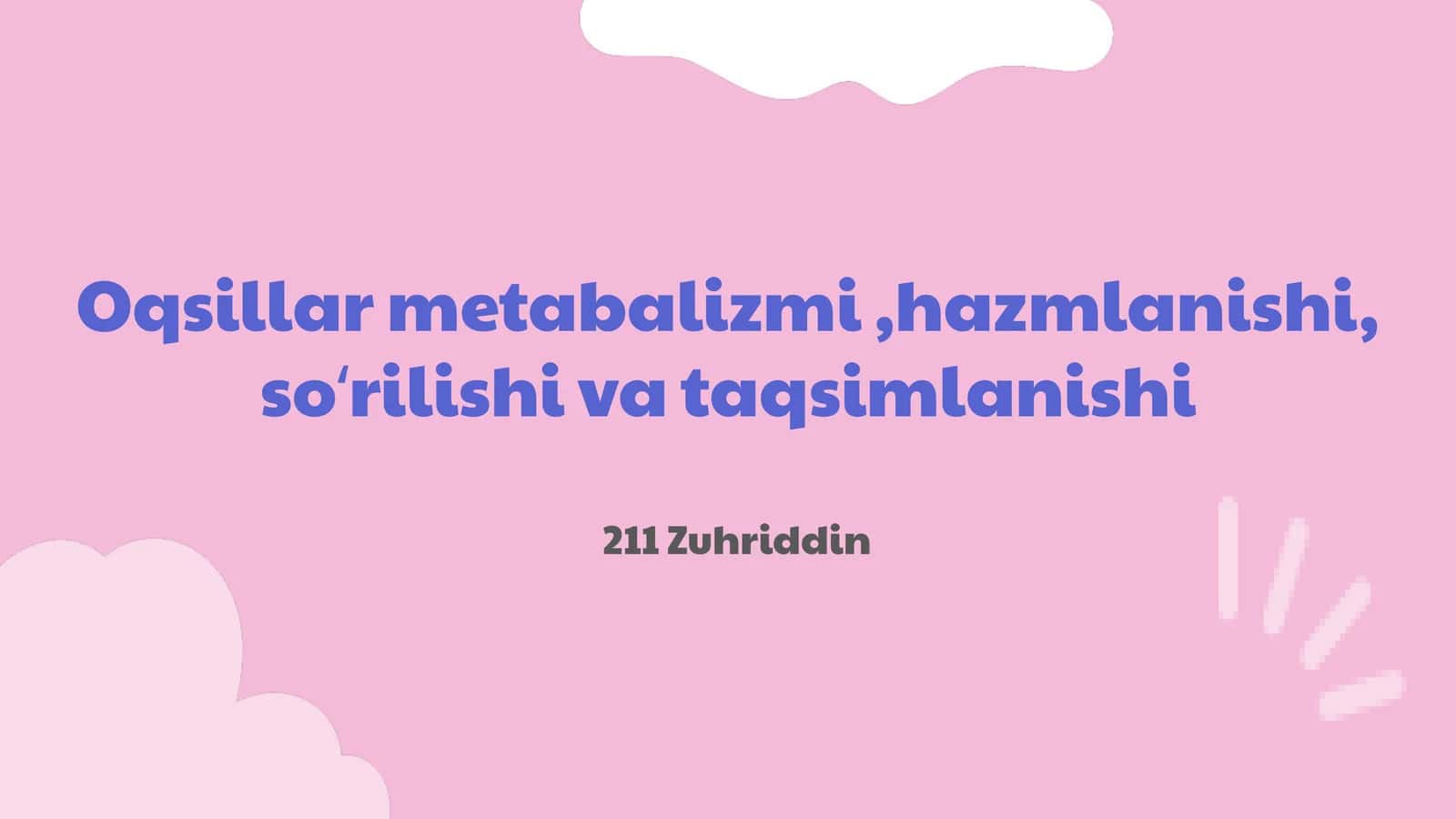 Oqsillar metabolizmi,hazmlanishi, soʻrilishi va taqsimlanishi 1