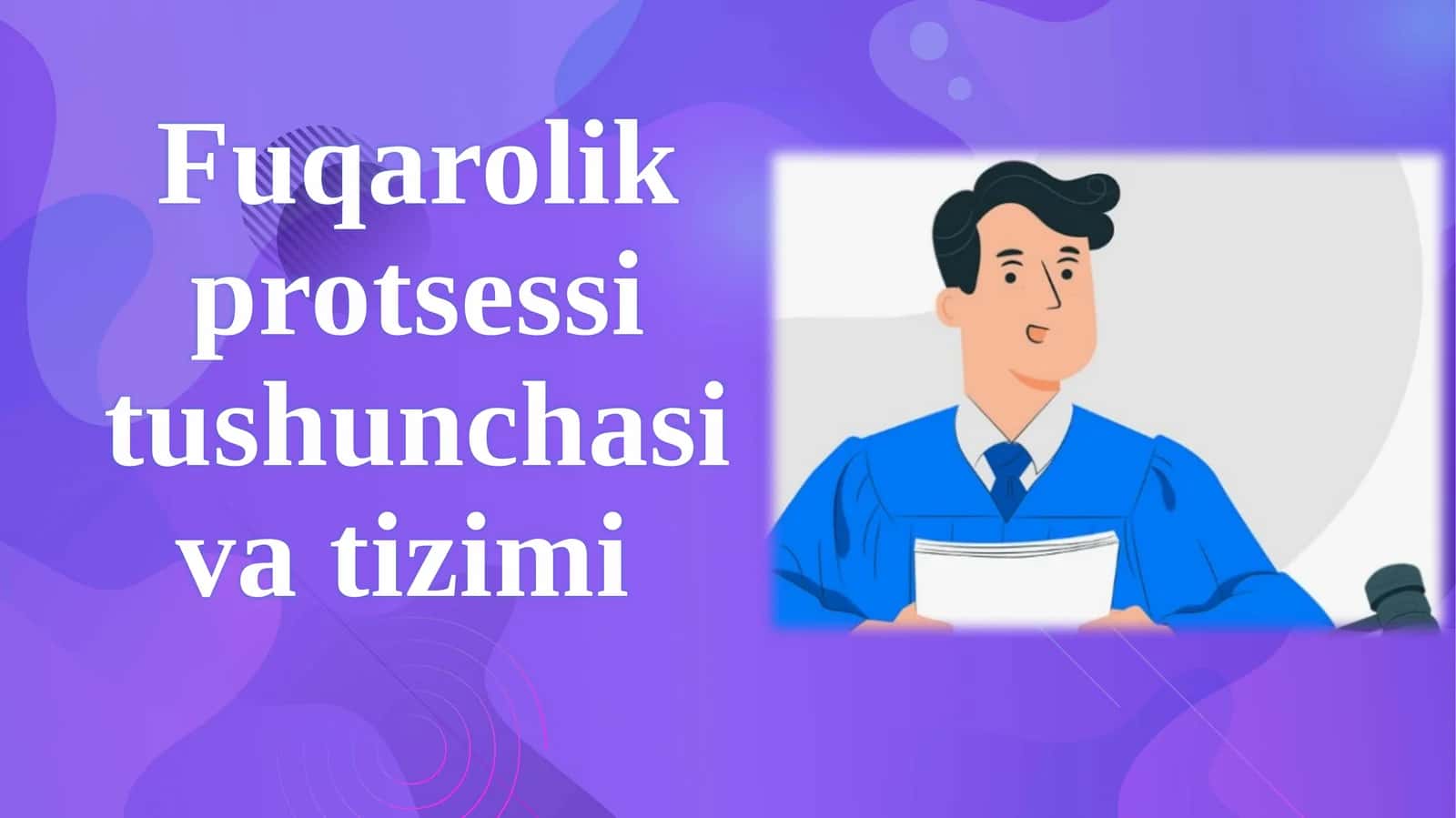 Fuqarolik protsessi tushunchasi va tizimi 1