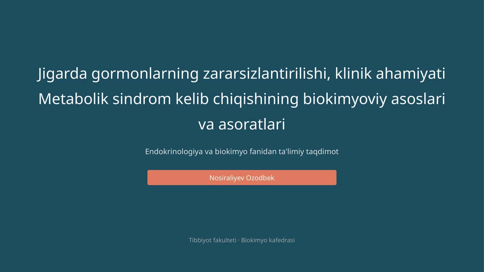 Endokrinologiya va biokimyo fanidan ta'limiy taqdimot 1