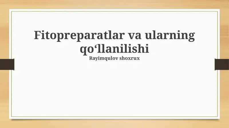 Fitopreparatlar va ularning qoʻllanilishi 1