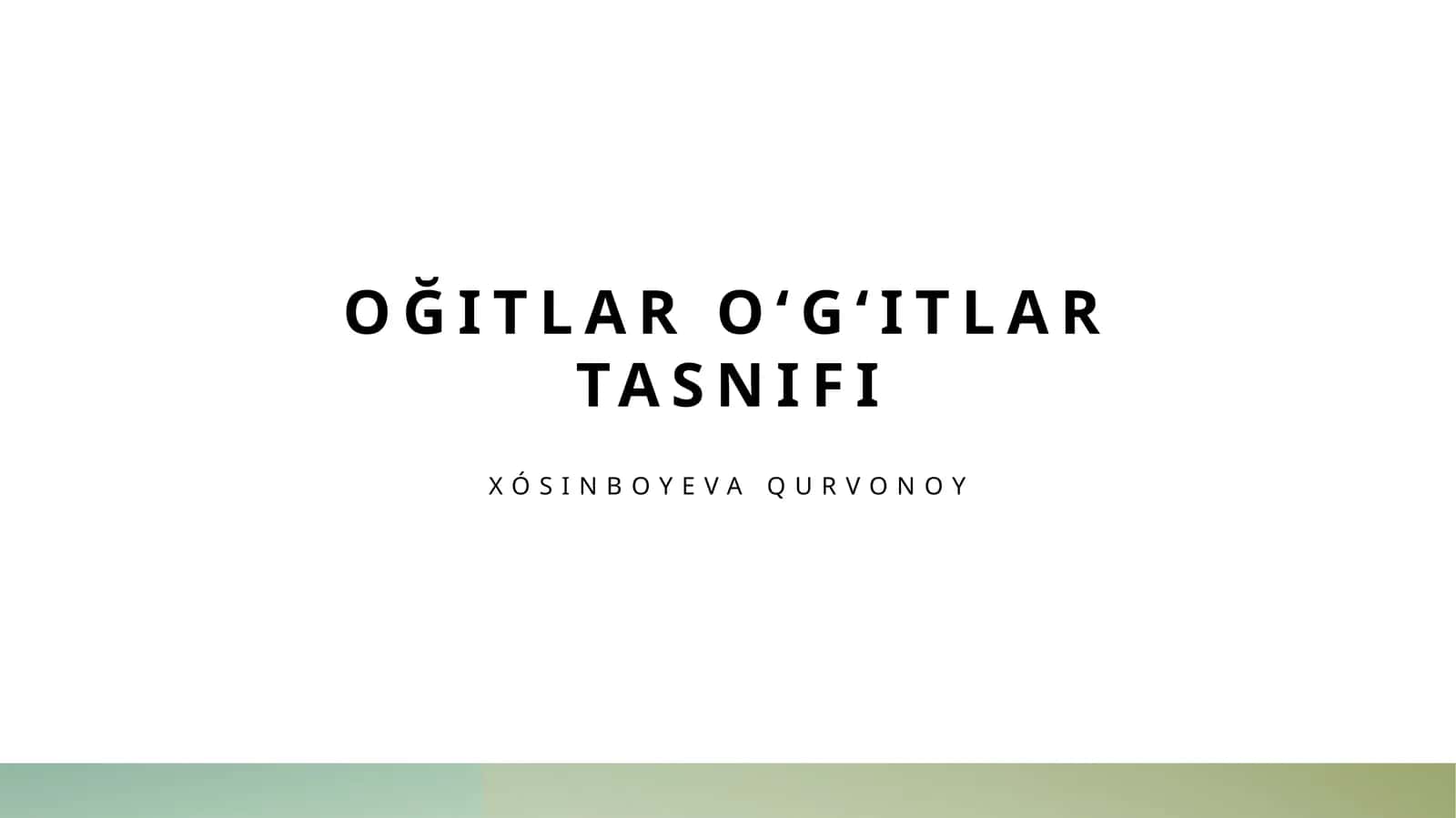 Oğitlar oʻgʻitlar tasnifi 1