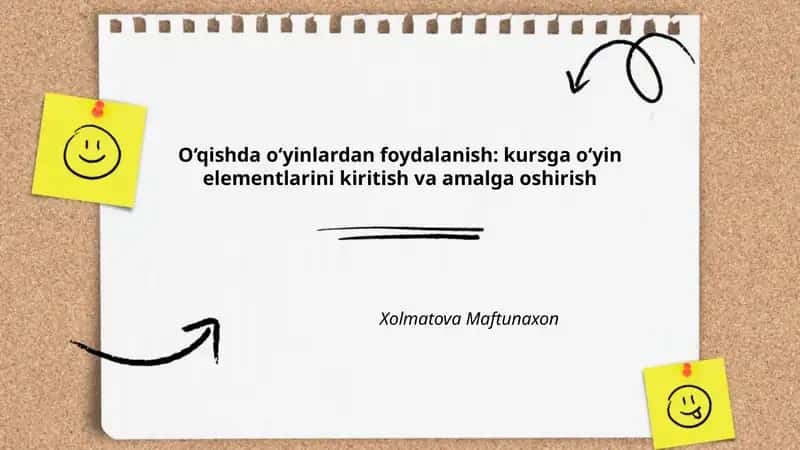 O‘qishda o‘yinlardan foydalanish: kursga o‘yin elementlarini kiritish va amalga oshirish 1