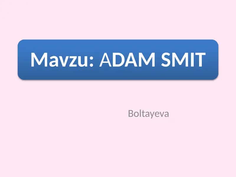 Adam Smitning yoshlik yillari 1