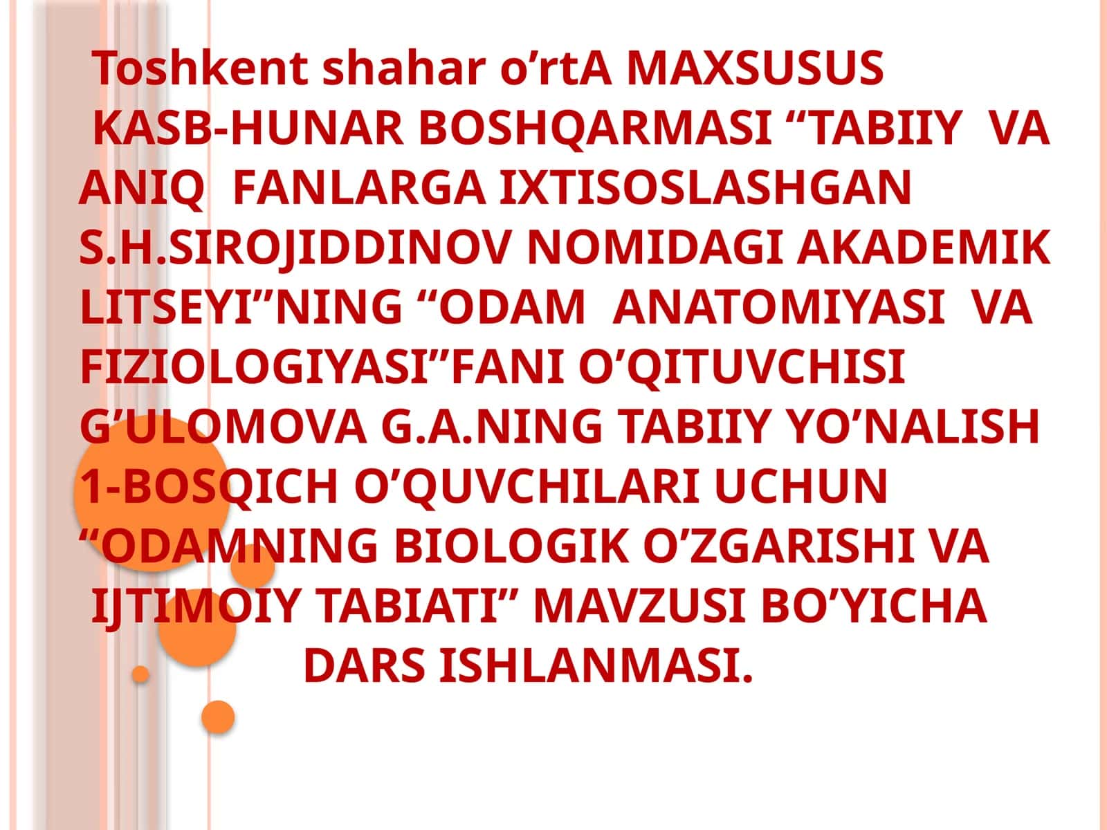 “ODAMNING BIOLOGIK O’ZGARISHI VA IJTIMOIY TABIATI” MAVZUSI BO’YICHA DARS ISHLANMASI 1