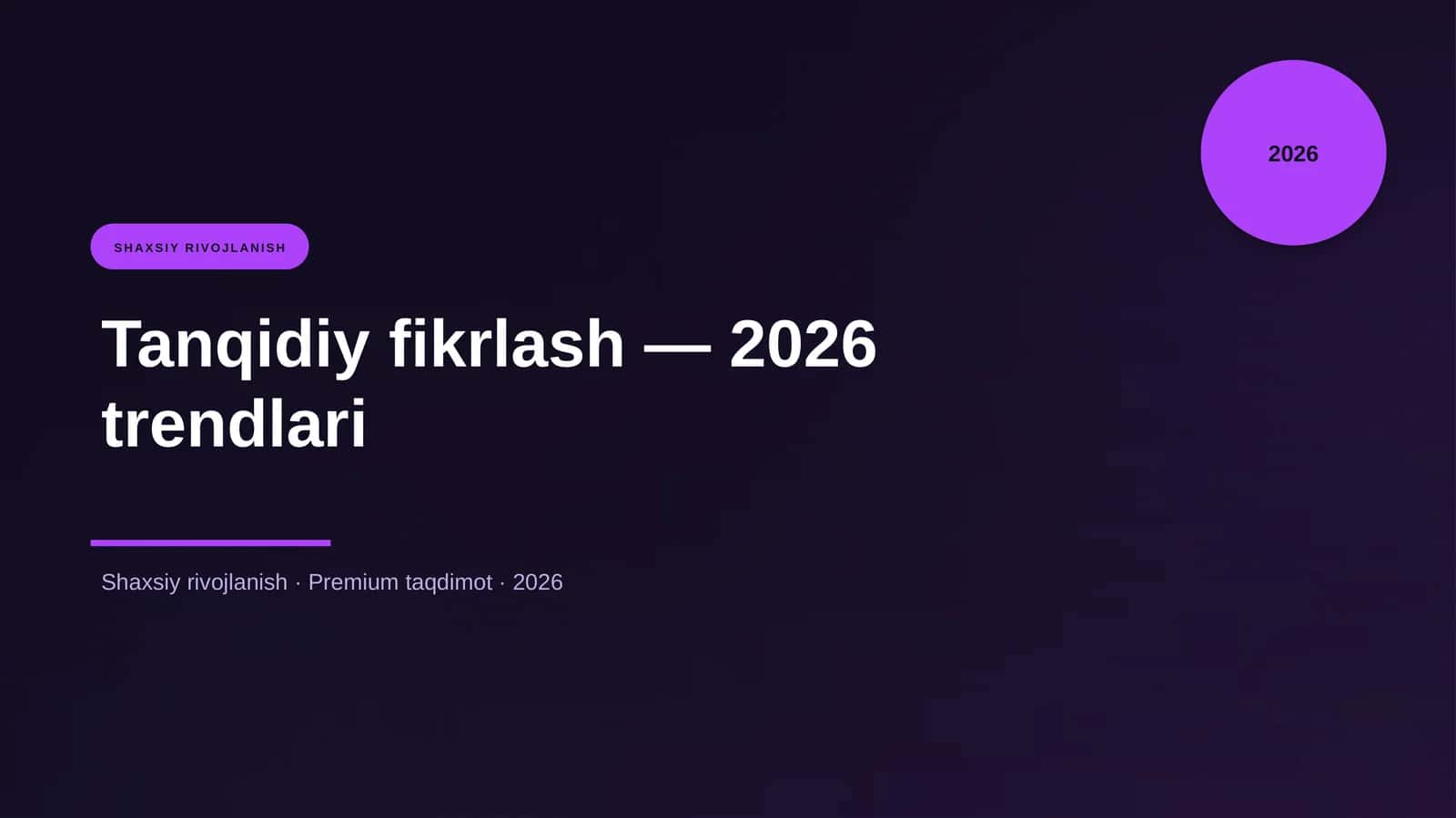 Tanqidiy fikrlash — 2026 trendlari 1