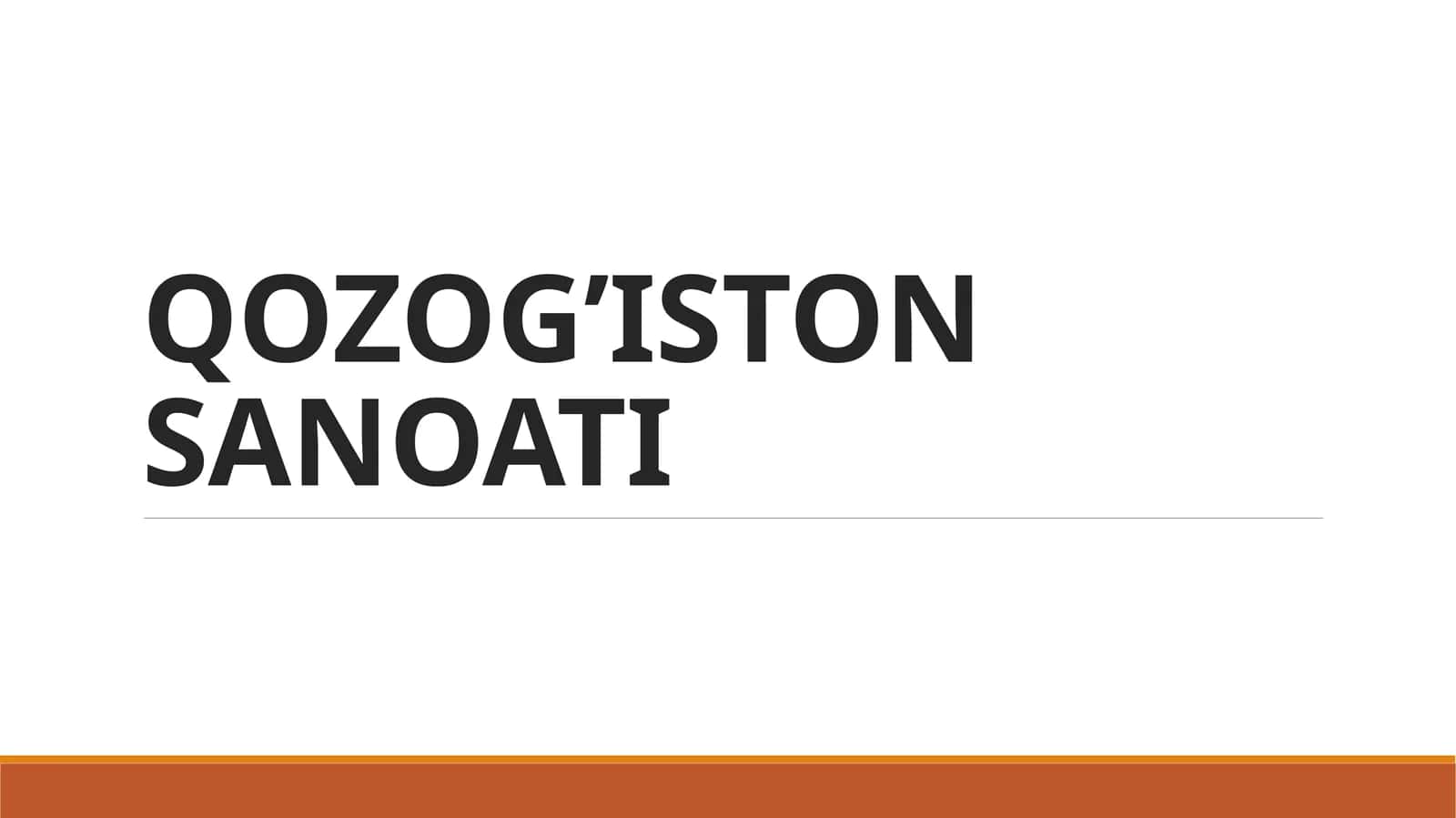 QOZOG’ISTON SANOATI 1