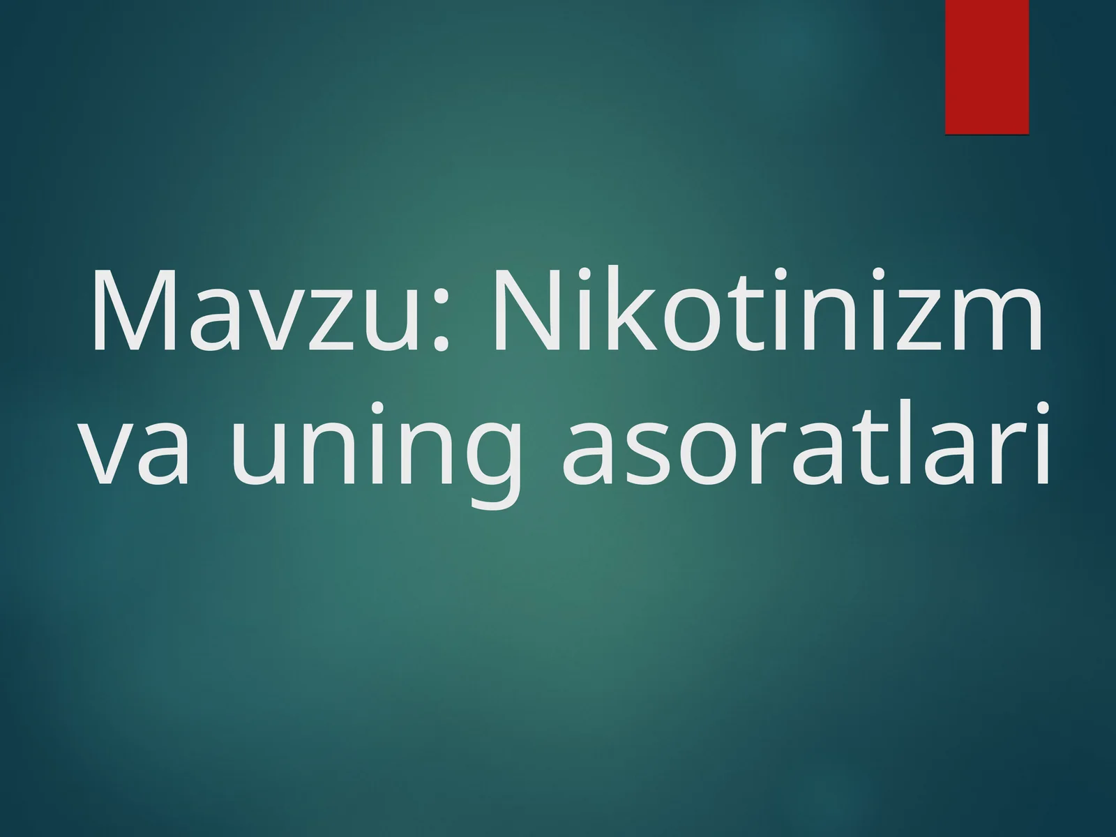 Nikotinizm va uning asoratlari 1