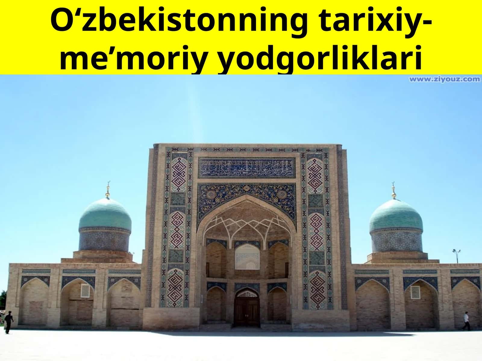 O‘zbekistonning tarixiy-me’moriy yodgorliklari 1