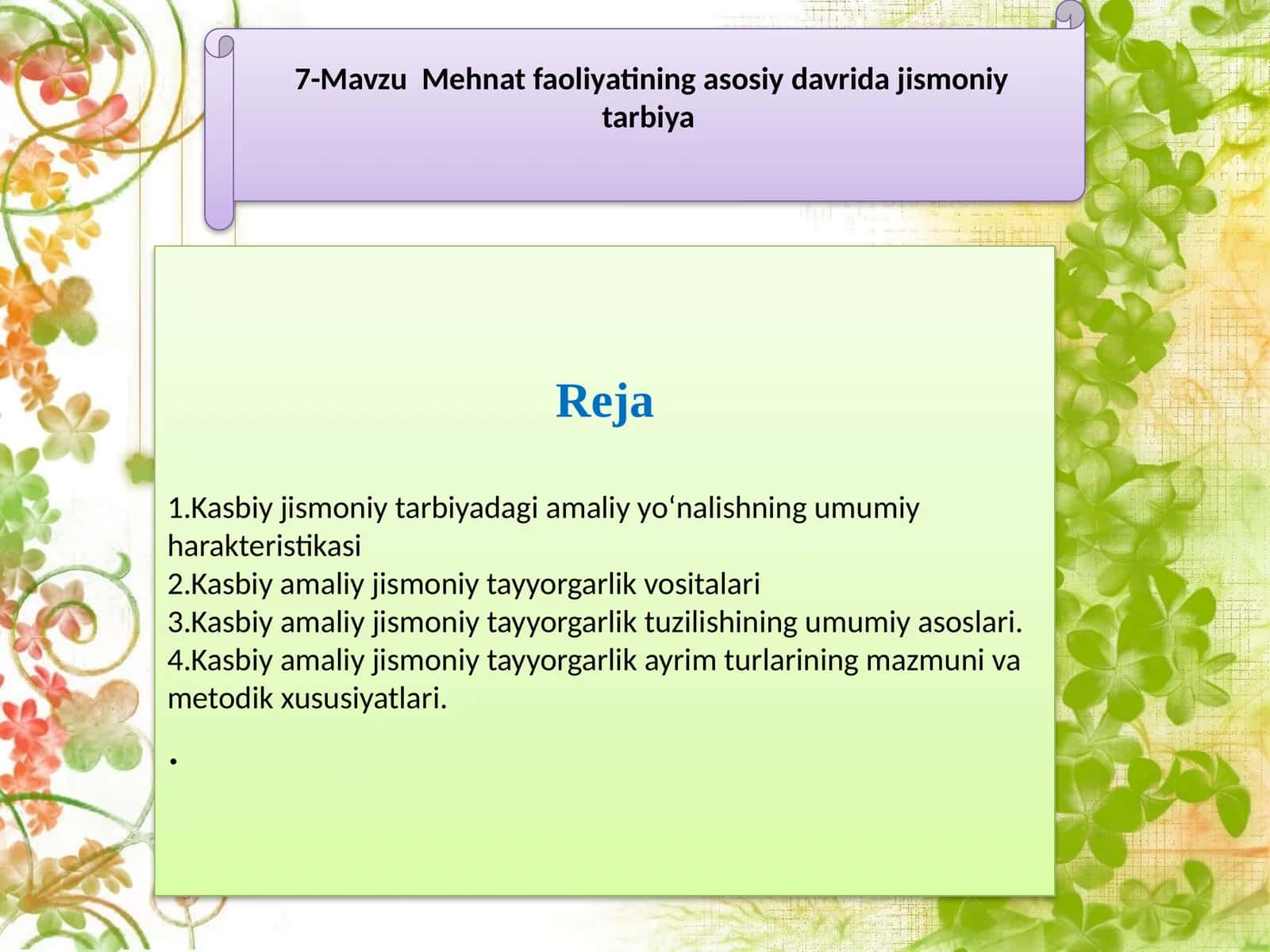 7-Mavzu Mehnat faoliyatining asosiy davridajismoniytarbiya 1