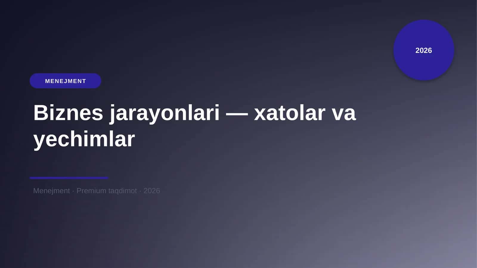 Biznes jarayonlari — xatolar va yechimlar 1