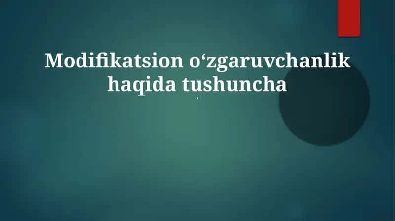 Modifikatsion oʻzgaruvchanlik haqida tushuncha 1