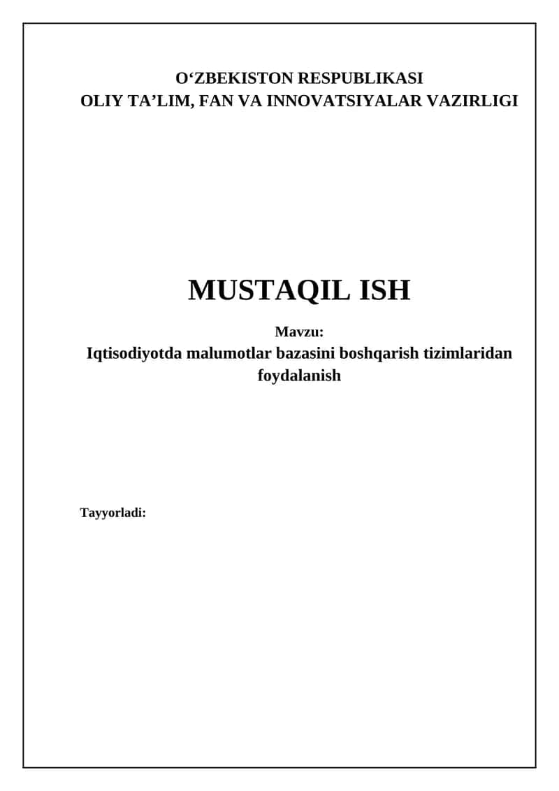 Iqtisodiyotda malumotlar bazasini boshqarish tizimlaridan foydalanish 1