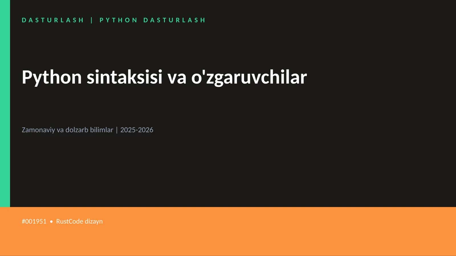 Python sintaksisi va o'zgaruvchilar 1