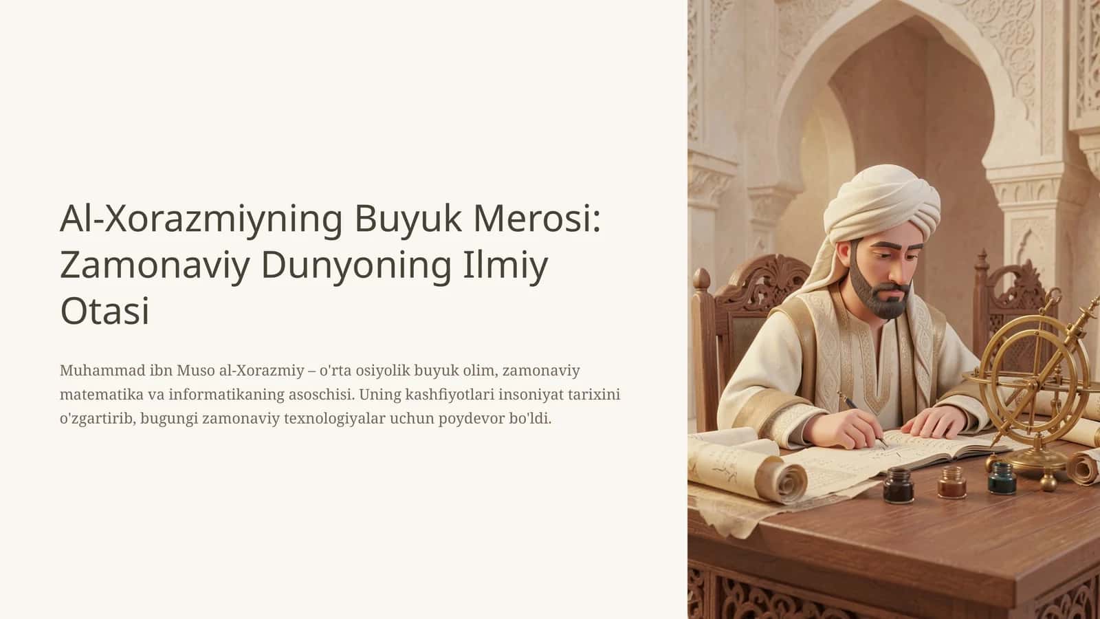 Al-Xorazmiyning Buyuk Merosi: Zamonaviy Dunyoning Ilmiy Otasi 1