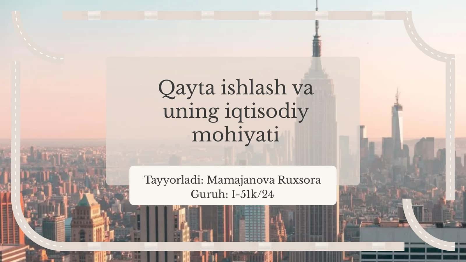 Qayta ishlash vauningiqtisodiymohiyati 1