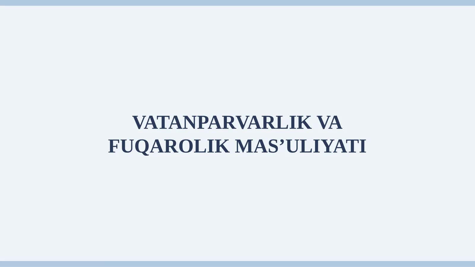 VATANPARVARLIK VA FUQAROLIK MAS’ULIYATI 1