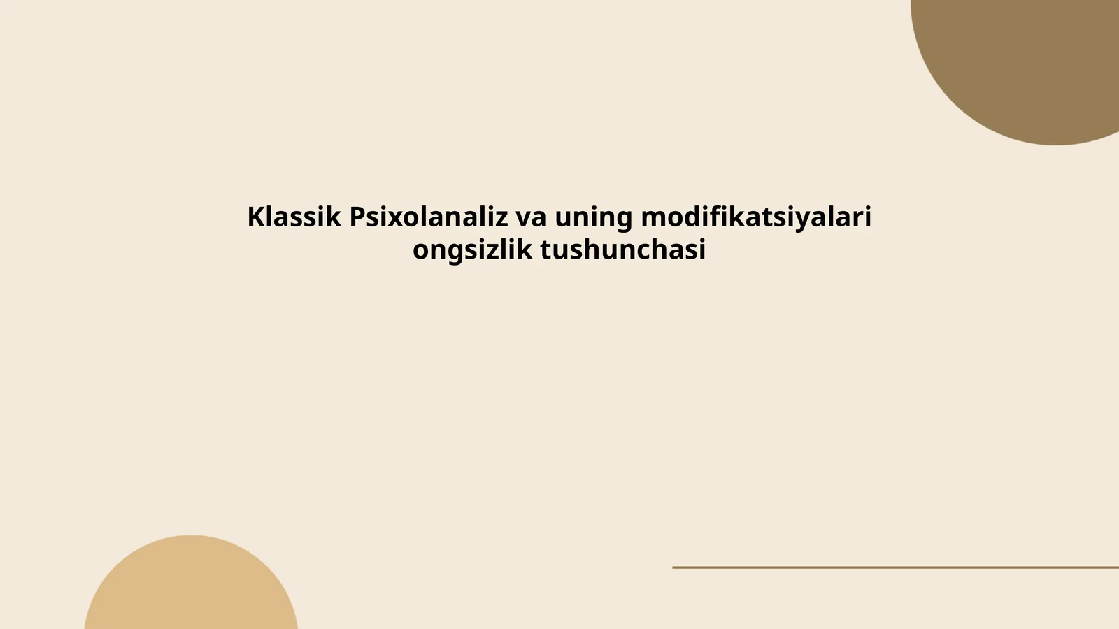 Klassik Psixolanaliz va uning modifikatsiyalari ongsizlik tushunchasi 1