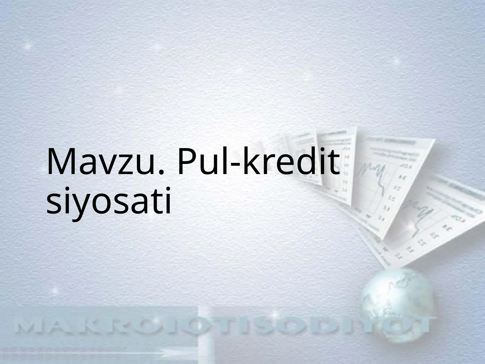 Pul-kredit siyosati 1