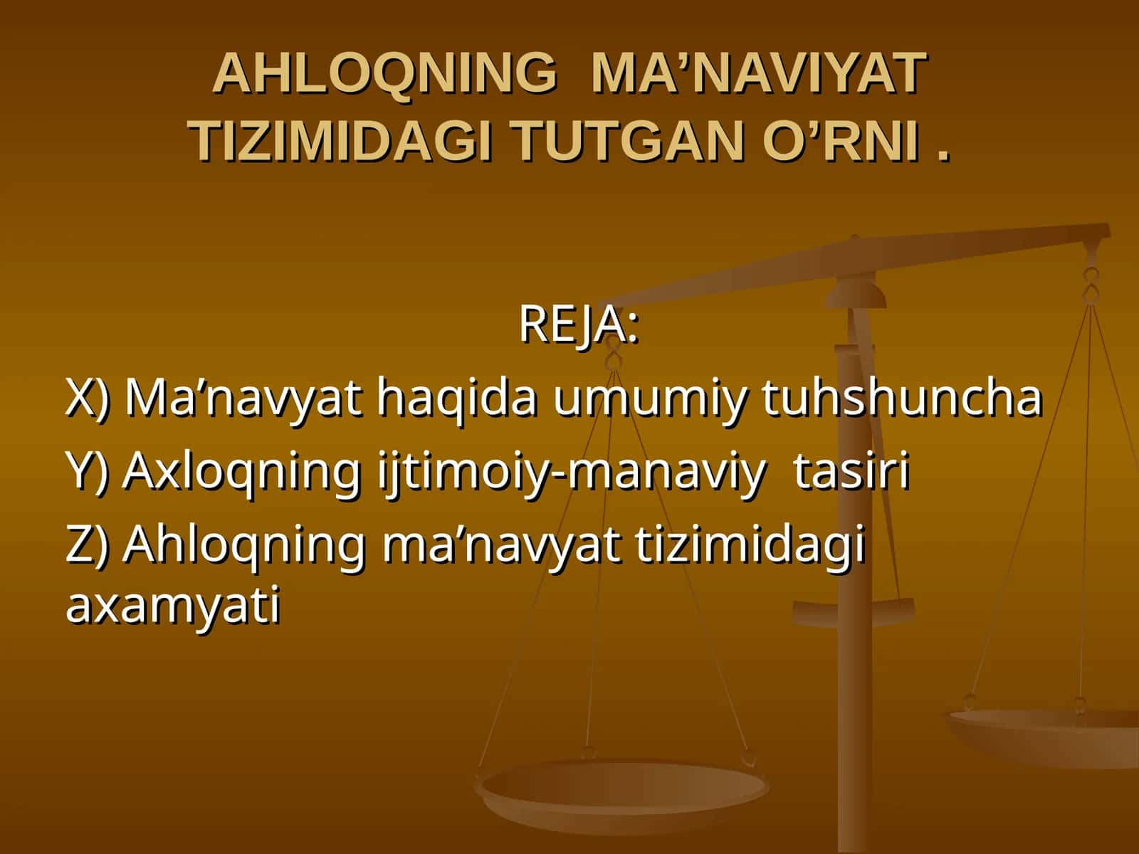 AHLOQNING MA’NAVIYAT TIZIMIDAGI TUTGAN O’RNI 1