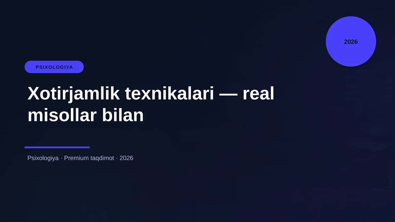 Xotirjamlik texnikalari — real misollar bilan 1