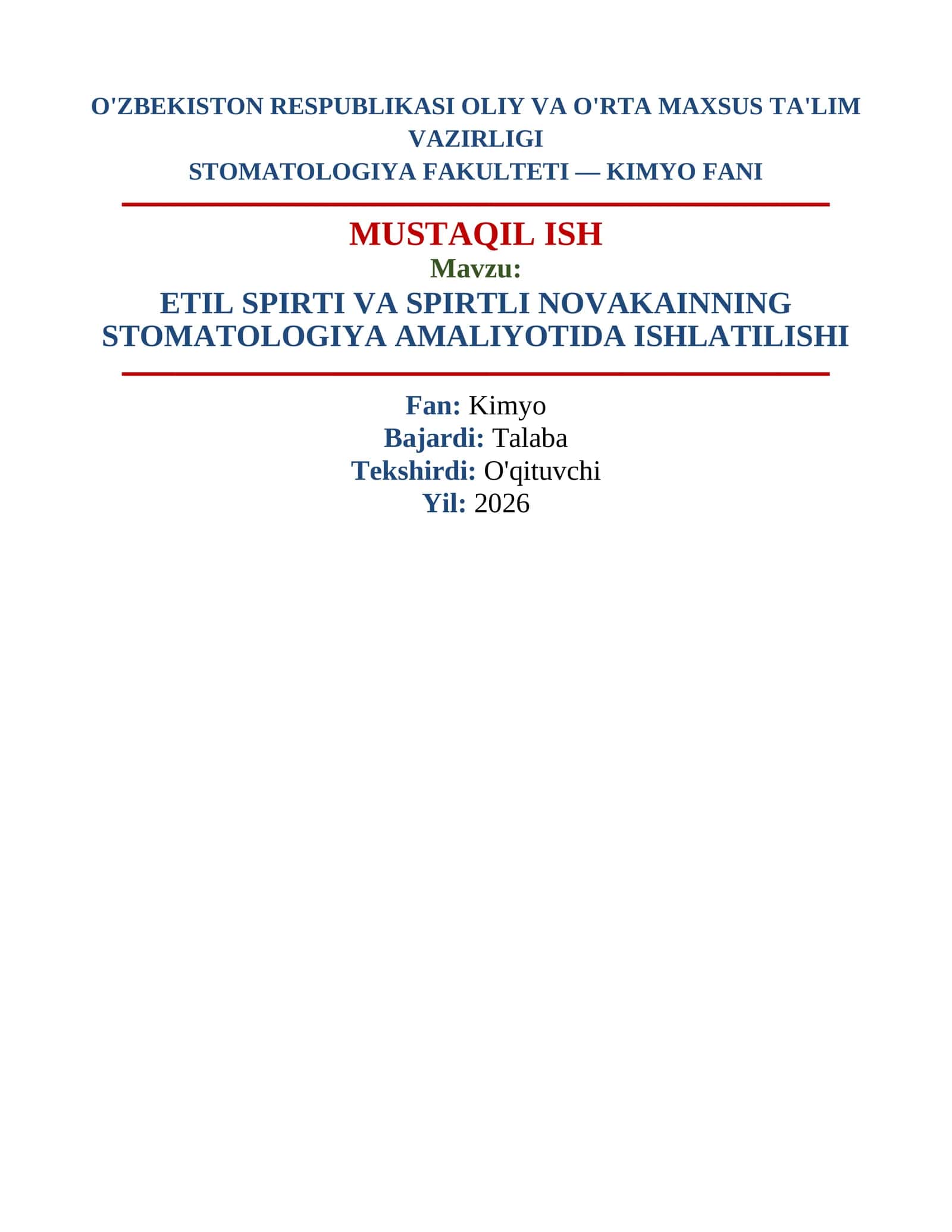 ETIL SPIRTI VA SPIRTLI NOVAKAINNING STOMATOLOGIYA AMALIYOTIDA ISHLATILISHI MUSTAQIL ISH 1