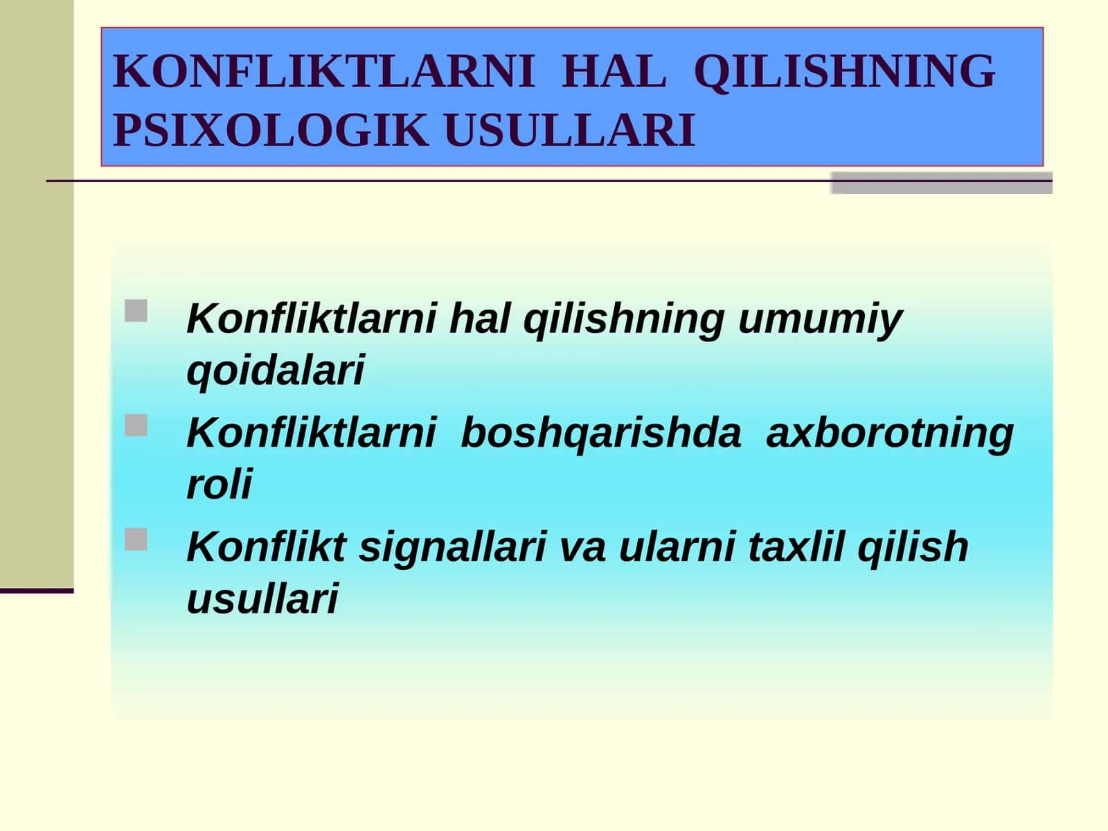 KONFLIKTLARNI HALQILISHNING PSIXOLOGIK USULLARI 1
