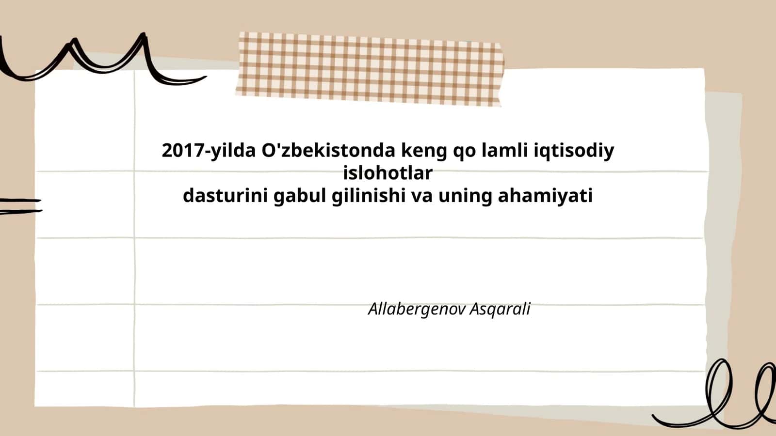 2017-yilda O'zbekistonda keng qo lamli iqtisodiy islohotlar dasturini gabul gilinishi va uning ahamiyati 1