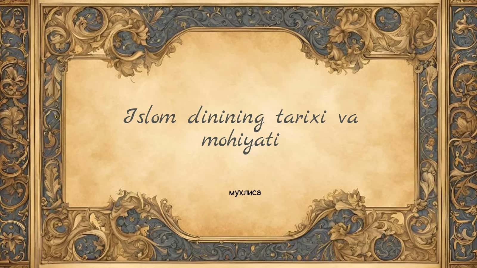 Islom dinining tarixi va mohiyati 1