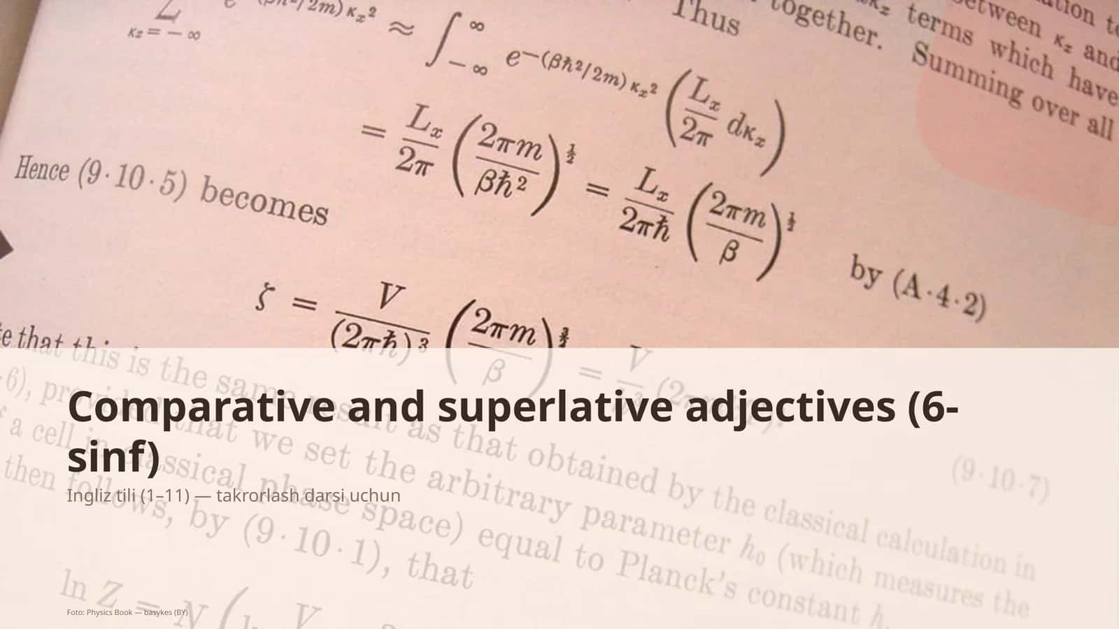 Comparative and superlative adjectives (6-sinf) 1