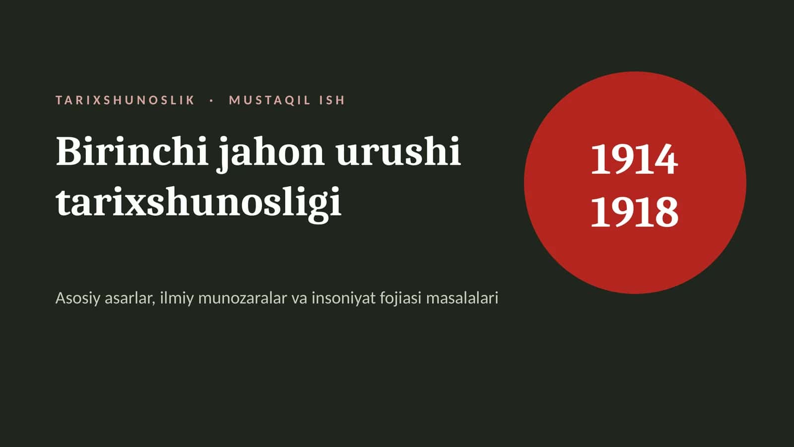 Birinchi jahon urushi tarixshunosligi 1