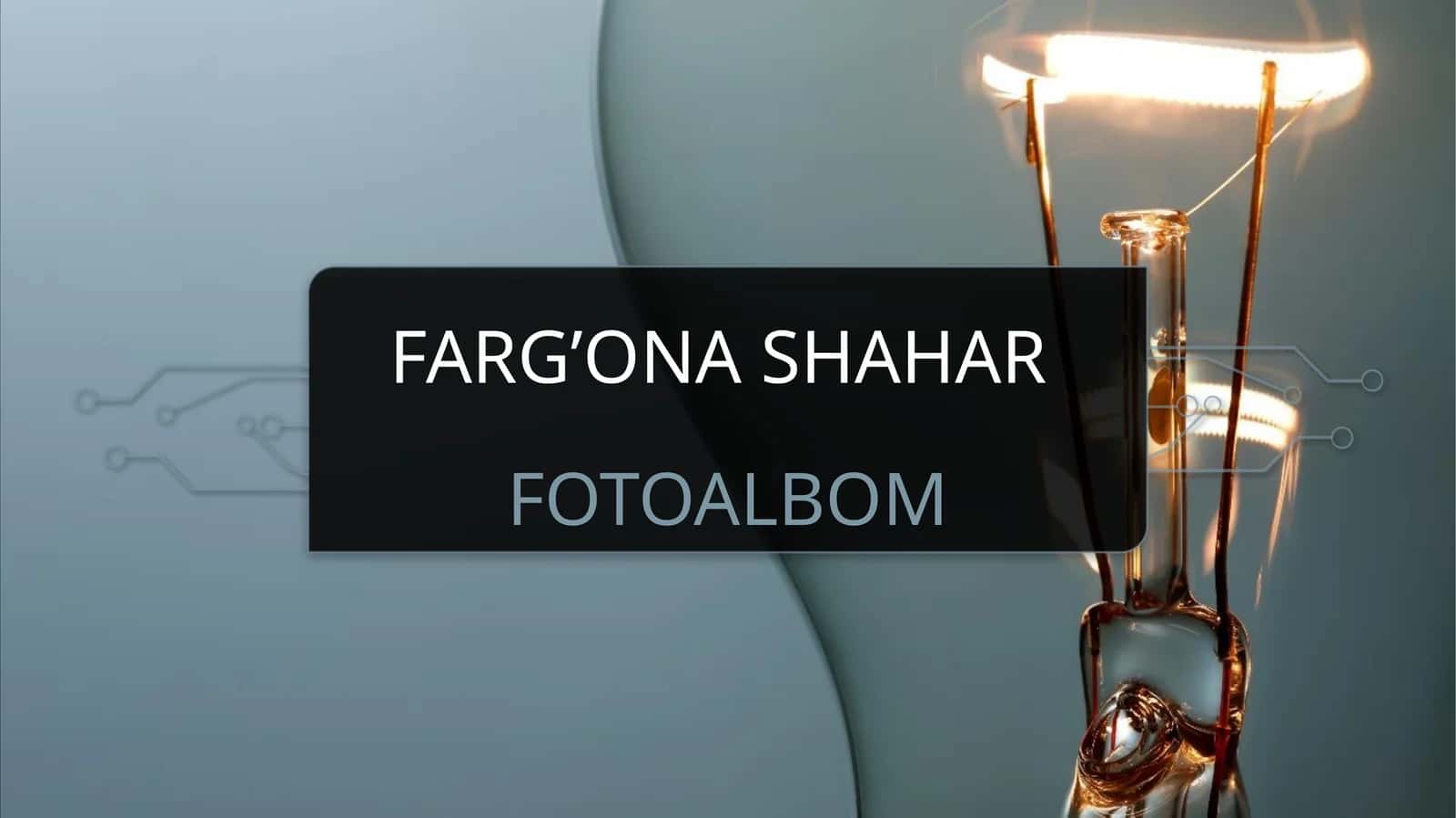 Farg’ona shahar Fotoalbom 1