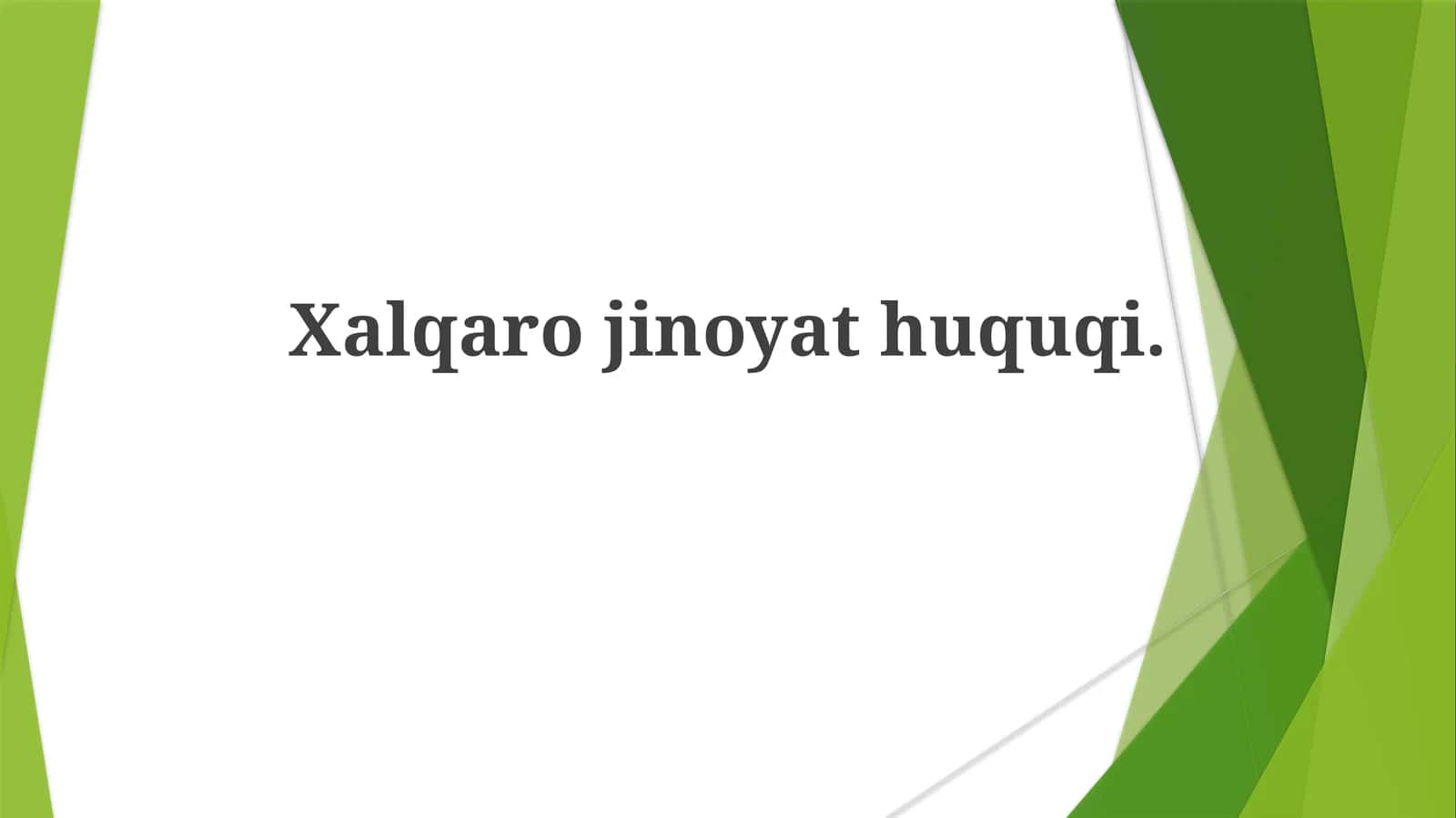 Xalqaro Jinoyat Huquqi 1