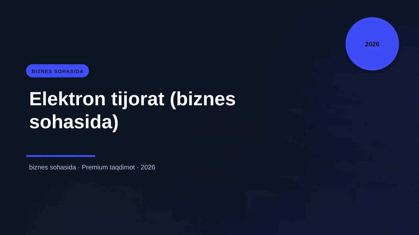 Elektron tijorat (biznes sohasida) 1